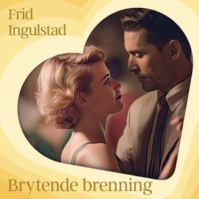 Brytende brenning (lydbok) av Frid Ingulstad