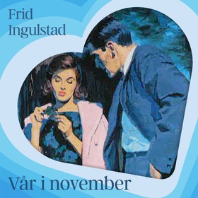 Vår i november (lydbok) av Frid Ingulstad