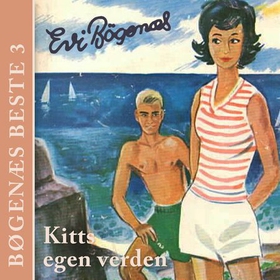 Kitts egen verden (lydbok) av Evi Bøgenæs