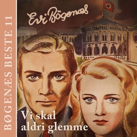 Vi skal aldri glemme (lydbok) av Evi Bøgenæs