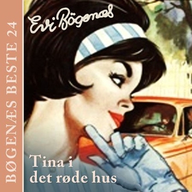 Tina i det røde hus (lydbok) av Evi Bøgenæs