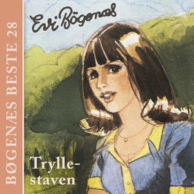 Tryllestaven (lydbok) av Evi Bøgenæs