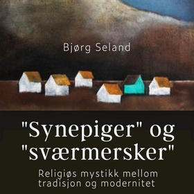 "Synepiger" og "Sværmersker"