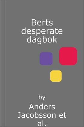 Berts desperate dagbok (ebok) av Anders Jacobsson