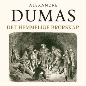 Det hemmelige brorskap (lydbok) av Alexandre Dumas