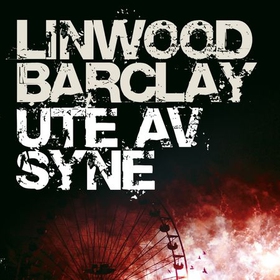 Ute av syne (lydbok) av Linwood Barclay