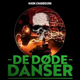 De døde danser (lydbok) av Mark Chadbourn