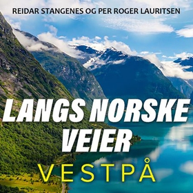 Langs norske veier - Vestpå (lydbok) av Per Roger Lauritzen
