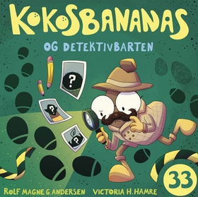 Kokosbananas og detektivbarten (lydbok) av Rolf Magne Andersen