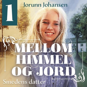 Smedens datter (lydbok) av Jorunn Johansen