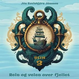 Rein og veien over fjellet (lydbok) av Jón Sveinbjørn Jónsson