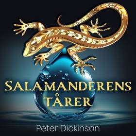 Salamanderens tårer (lydbok) av Peter Dickinson