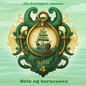 Rein og karavanen (lydbok) av Jón Sveinbjørn Jónsson