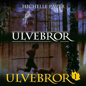 Ulvebror (lydbok) av Michelle Paver