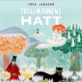 Trollmannens hatt (lydbok) av Tove Jansson