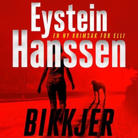 Bikkjer (lydbok) av Eystein Hanssen