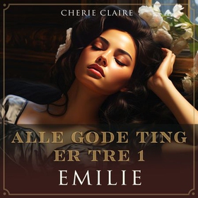 Emilie (lydbok) av Cherie Claire