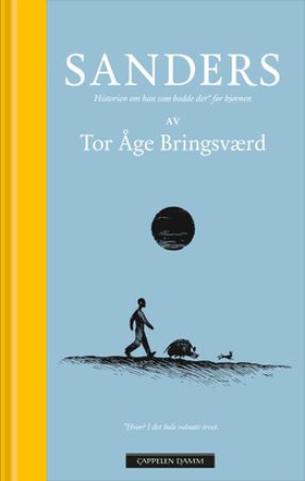 Sanders - historien om han som bodde der* før bjørnen (ebok) av Tor Åge Bringsværd