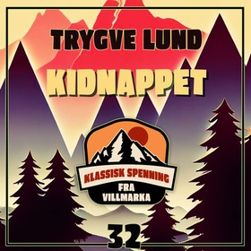 Kidnappet (lydbok) av Trygve Lund