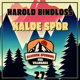 Kalde spor (lydbok) av Harold Bindloss