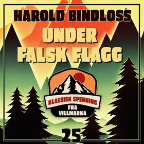 Under falsk flagg (lydbok) av Harold Bindloss