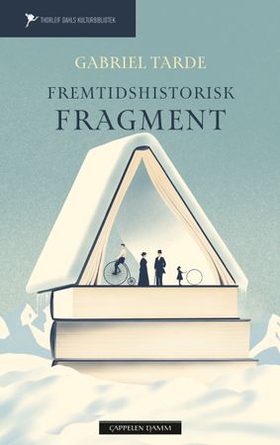 Fremtidshistorisk fragment (ebok) av Gabriel Tarde