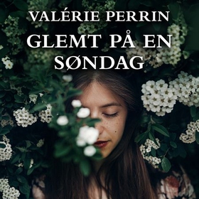 Glemt på en søndag (lydbok) av Valérie Perrin