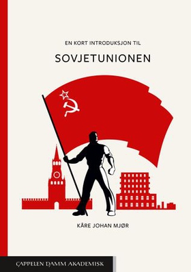En kort introduksjon til Sovjetunionen (ebok) av Kåre Johan Mjør