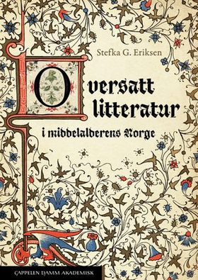 Oversatt litteratur i middelalderens Norge (ebok) av Stefka Georgieva Eriksen