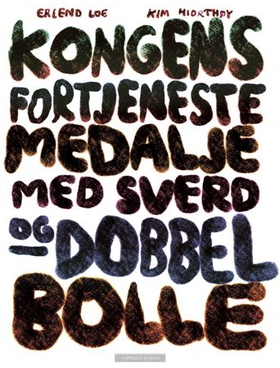 Kongens fortjenestemedalje med sverd og dobbel bolle (ebok) av Erlend Loe