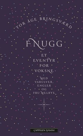 Fnugg - et eventyr for voksne - med varulver, engler og fru Melbye (ebok) av Tor Åge Bringsværd