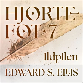 Ildpilen - irokesernes oppstand (lydbok) av Edward S. Ellis