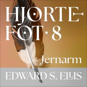 Jernarm - irokesernes oppstand (lydbok) av Edward S. Ellis