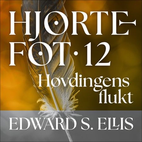 Høvdingens flukt (lydbok) av Edward S. Ellis