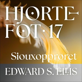 Siouxopprøret (lydbok) av Edward S. Ellis