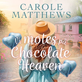 Vi møtes på Chocolate Heaven (lydbok) av Carole Matthews