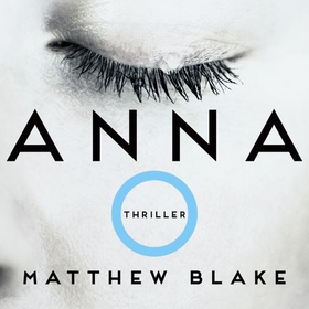 Anna O (lydbok) av Matthew Blake
