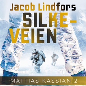 Silkeveien (lydbok) av Jacob Lindfors