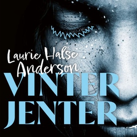 Vinterjenter (lydbok) av Laurie Halse Anderson