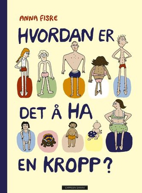 Hvordan er det å ha en kropp? (ebok) av Anna Fiske