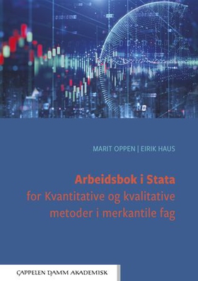 Arbeidsbok i Stata for Kvantitative og kvalitative metoder i merkantile fag (ebok) av Marit Oppen