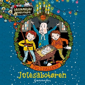 Jul i Valleby - julesabotøren (lydbok) av Martin Widmark