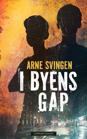 I byens gap (ebok) av Arne Svingen