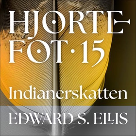 Indianerskatten (lydbok) av Edward S. Ellis