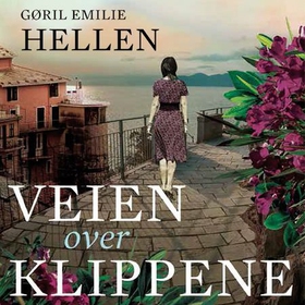 Veien over klippene (lydbok) av Gøril Emilie Hellen