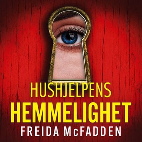 Hushjelpens hemmelighet (lydbok) av Freida McFadden