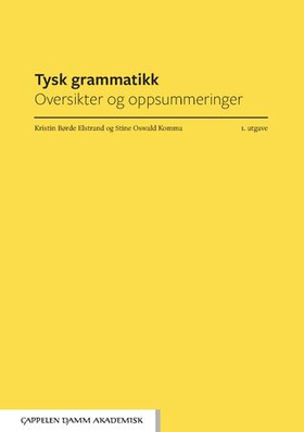 Tysk grammatikk - oversikter og oppsummeringer (ebok) av Kristin Børde Elstrand