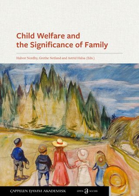 Child welfare and the significance of family (ebok) av Ukjent