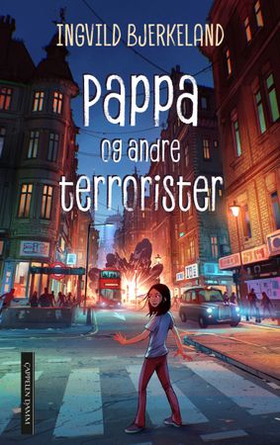 Pappa og andre terrorister (ebok) av Ingvild Bjerkeland