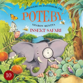 Insekt-safari - oppdagere og eventyrere fra Poteby (lydbok) av Sharon Rentta